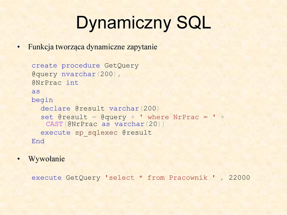 @result = @query + ' where NrPrac = ' + CAST(@NrPrac as varchar(20)) execute