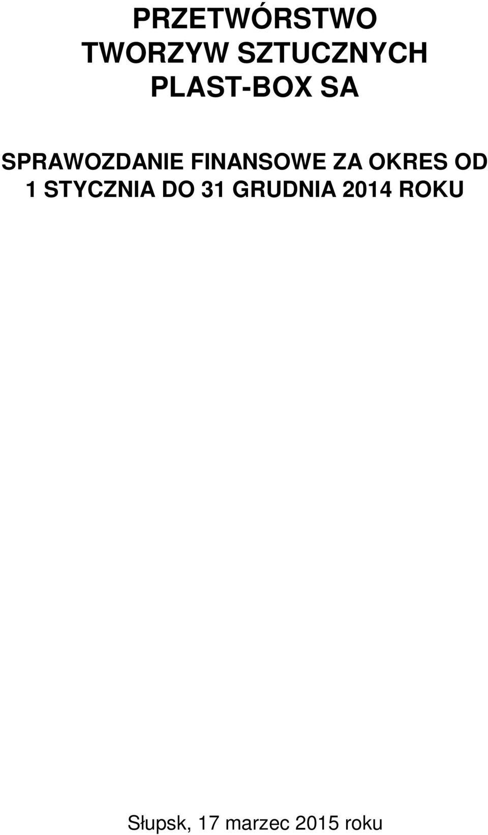 ZA OKRES OD 1 STYCZNIA DO 31