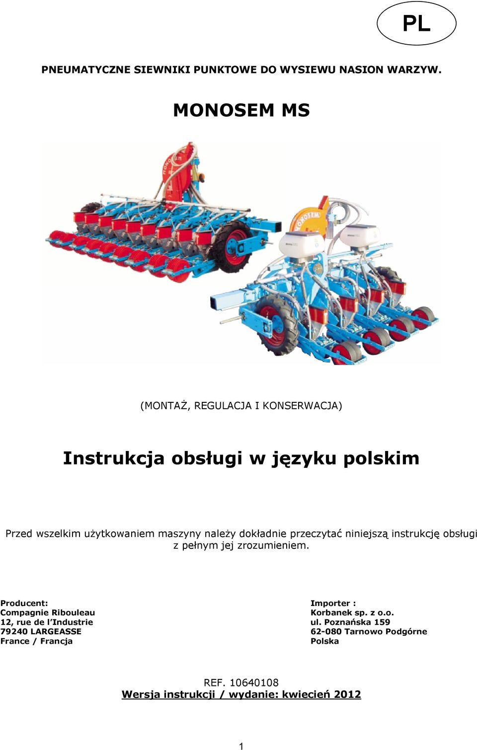 należy dokładnie przeczytać niniejszą instrukcję obsługi z pełnym jej zrozumieniem.