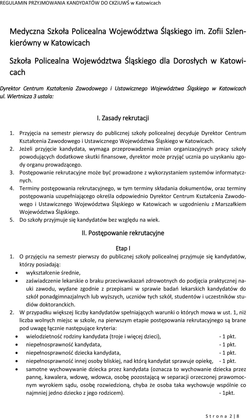 Wiertnicza 3 ustala: I. Zasady rekrutacji 1.