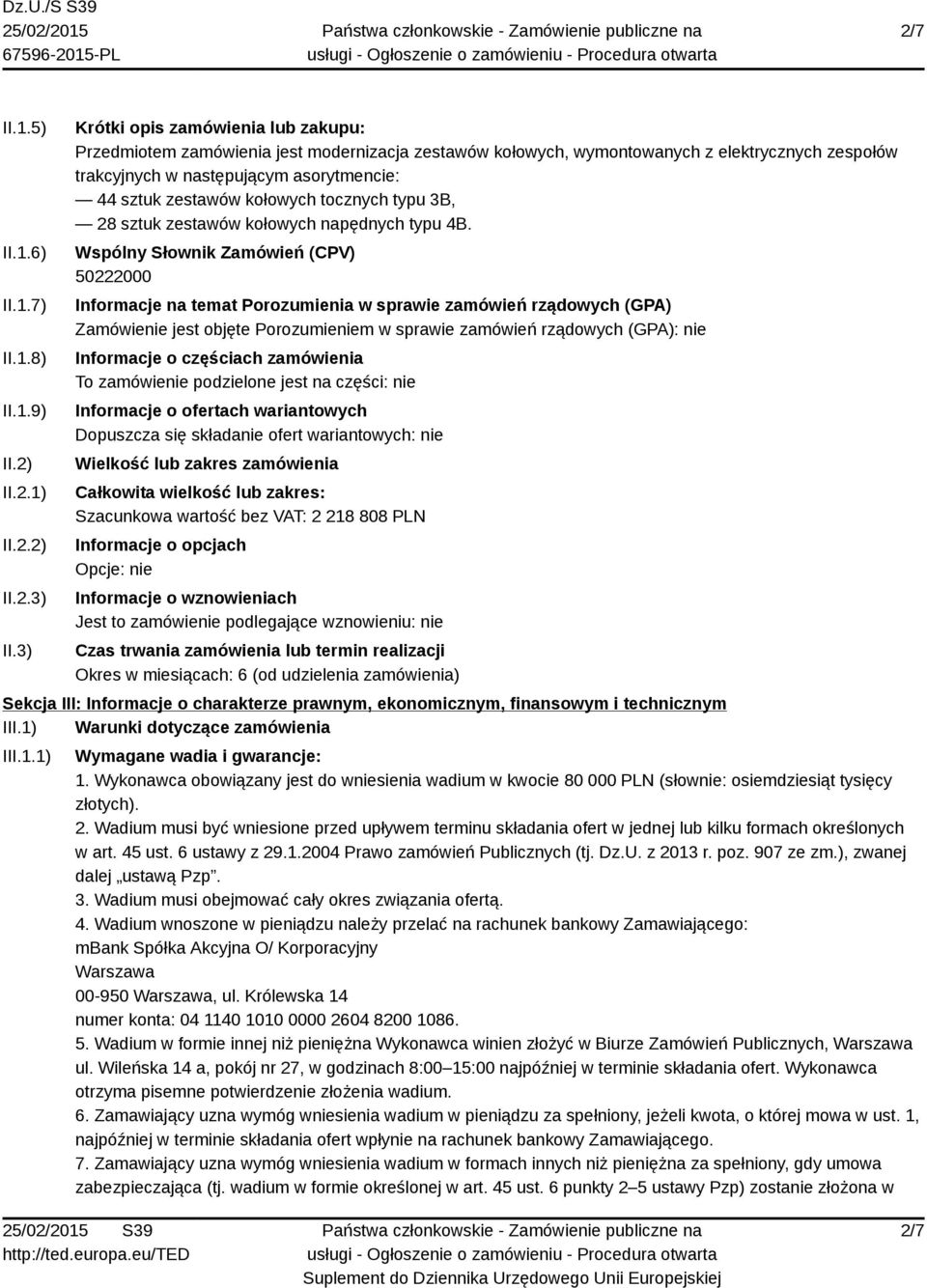 kołowych tocznych typu 3B, 28 sztuk zestawów kołowych napędnych typu 4B.