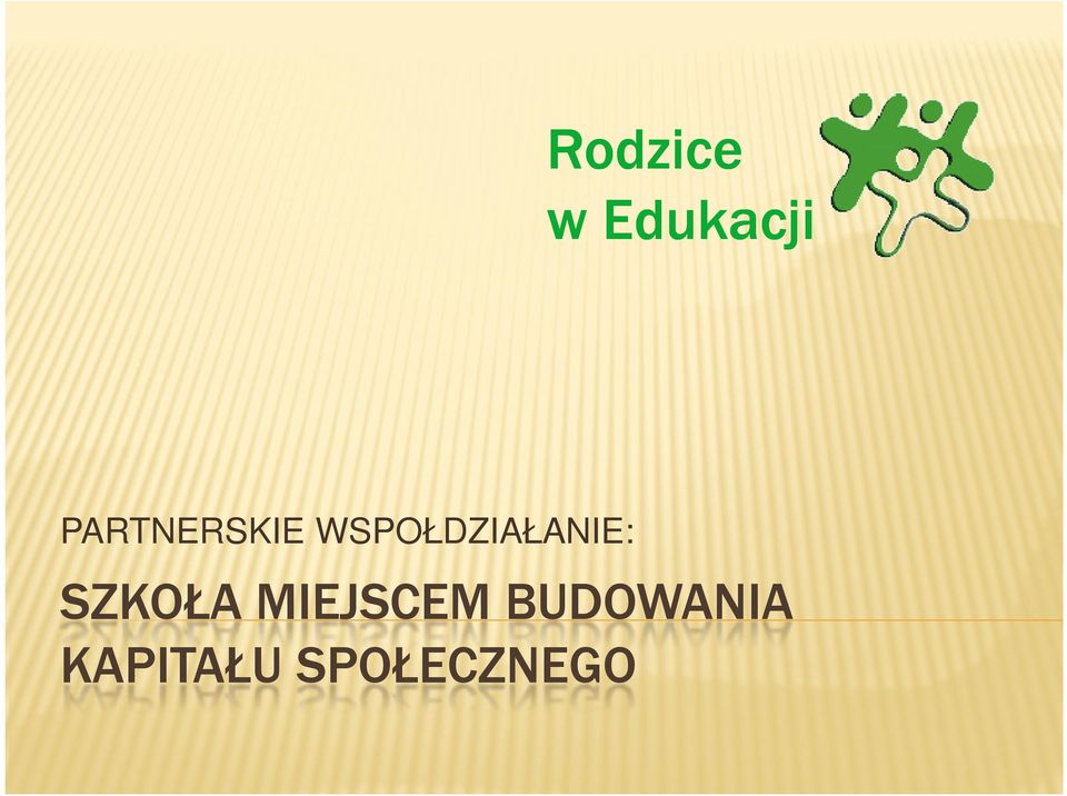 WSPOŁDZIAŁANIE: SZKOŁA