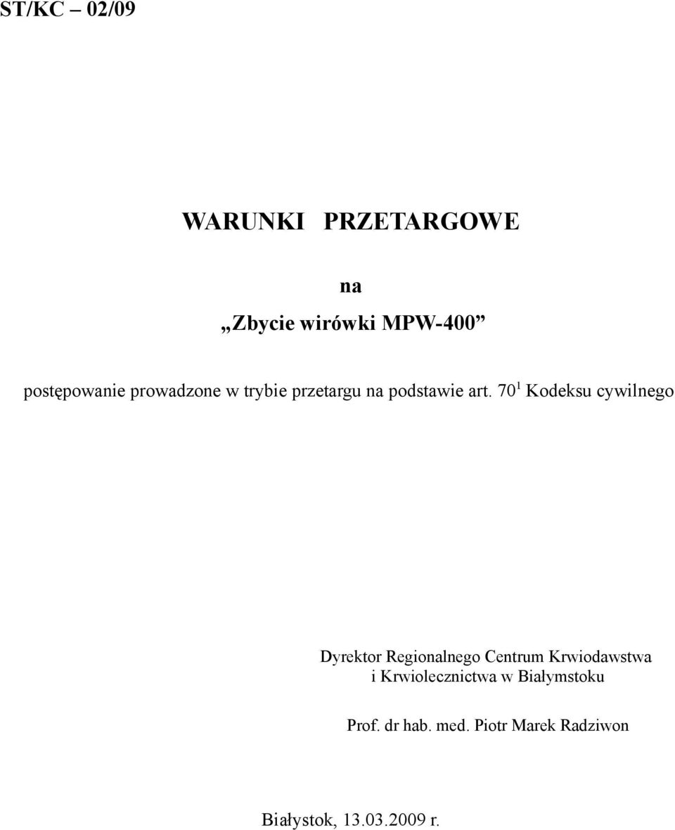 70 1 Kodeksu cywilnego Dyrektor Regionalnego Centrum Krwiodawstwa i
