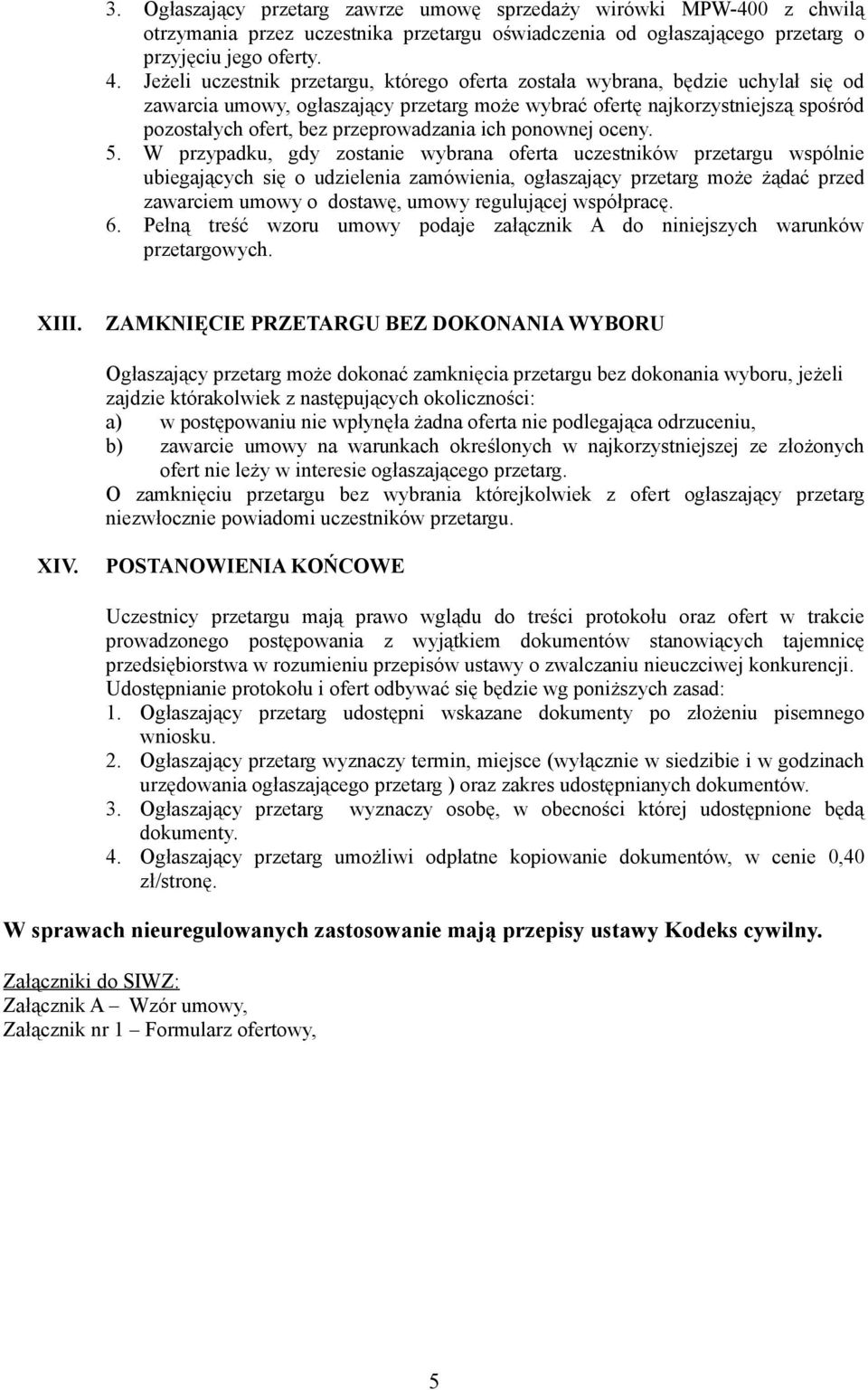 przeprowadzania ich ponownej oceny. 5.