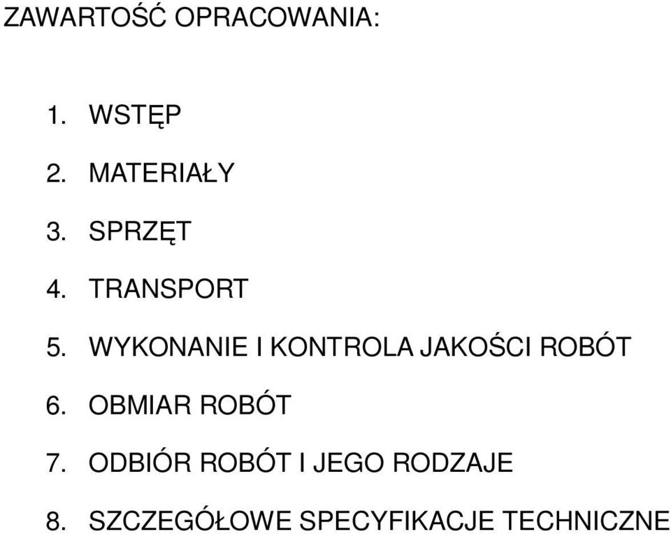 WYKONANIE I KONTROLA JAKOŚCI ROBÓT 6.