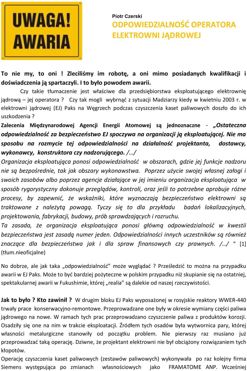 w elektrowni jądrowej (EJ) Paks na Węgrzech podczas czyszczenia kaset paliwowych doszło do ich uszkodzenia?