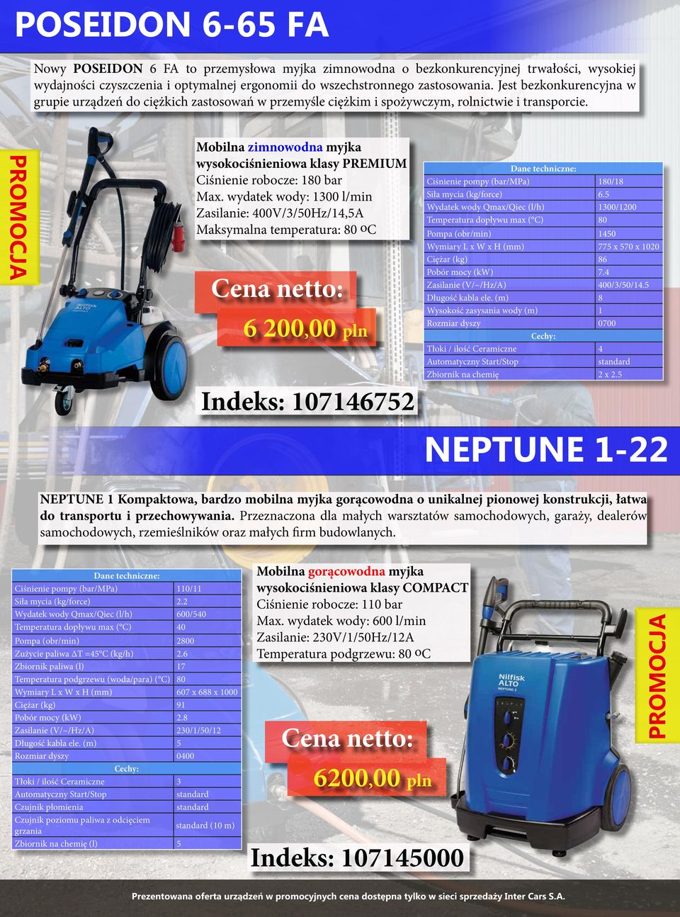 Mobilna zimnowodna myjka wysokociśnieniowa klasy PREMIUM Ciśnienie robocze: 180 bar Max.