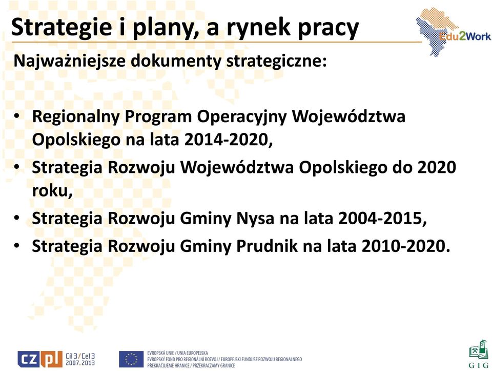 Strategia Rozwoju Województwa Opolskiego do 2020 roku, Strategia Rozwoju