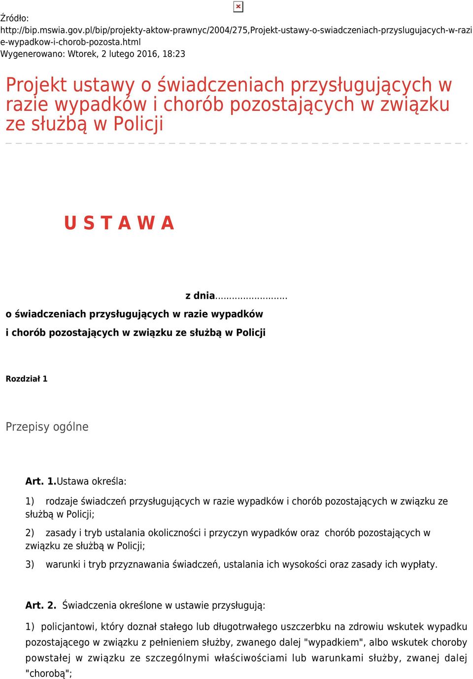 .. o świadczeniach przysługujących w razie wypadków i chorób pozostających w związku ze służbą w Policji Rozdział 1 