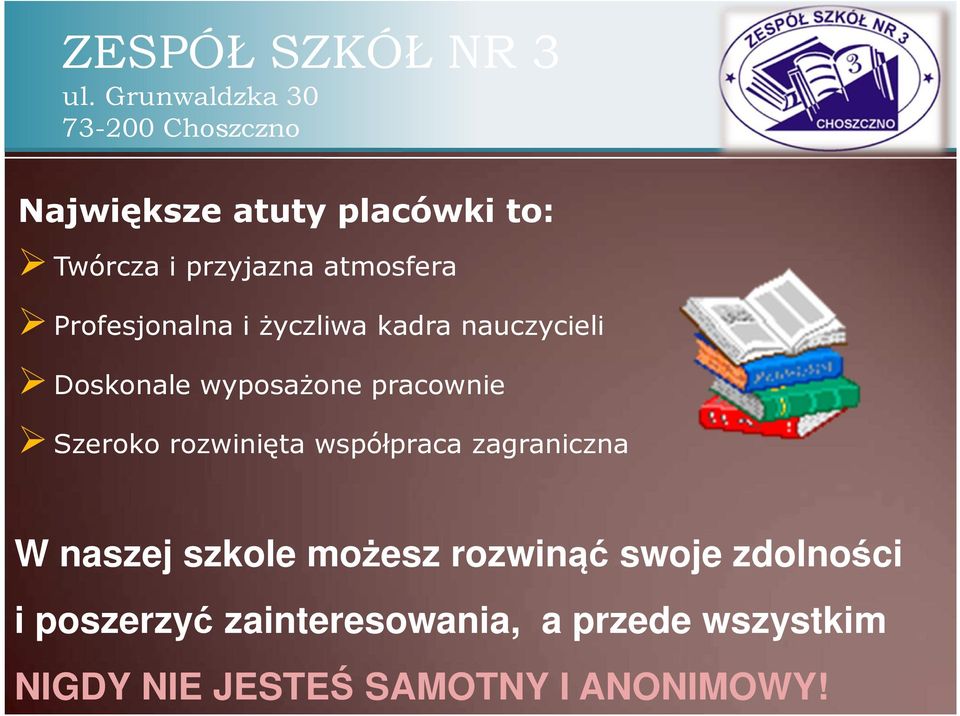 współpraca zagraniczna W naszej szkole możesz rozwinąć swoje zdolności i