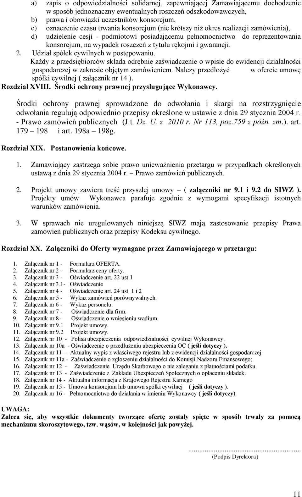 tytułu rękojmi i gwarancji. 2. Udział spółek cywilnych w postępowaniu.