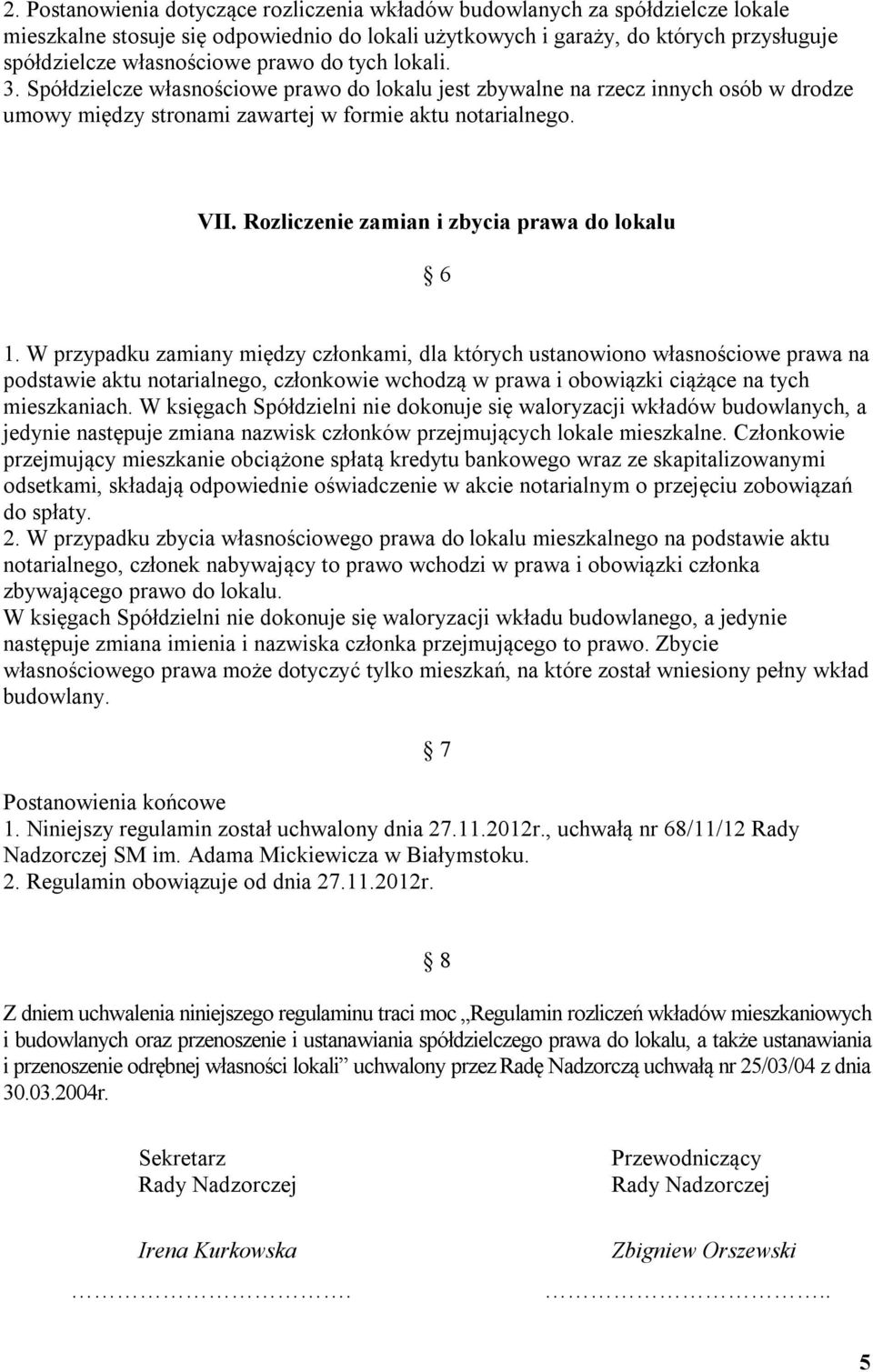 Rozliczenie zamian i zbycia prawa do lokalu 6 1.