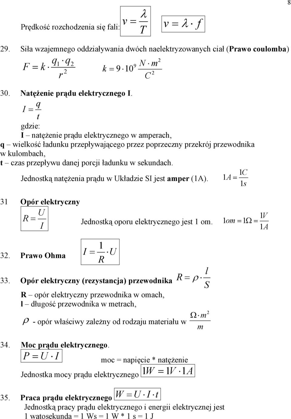 A 3 Oó elektyczy I R Jedotką oou elektyczego jet o. V o Ω A 3. Pao Oha I R 33.