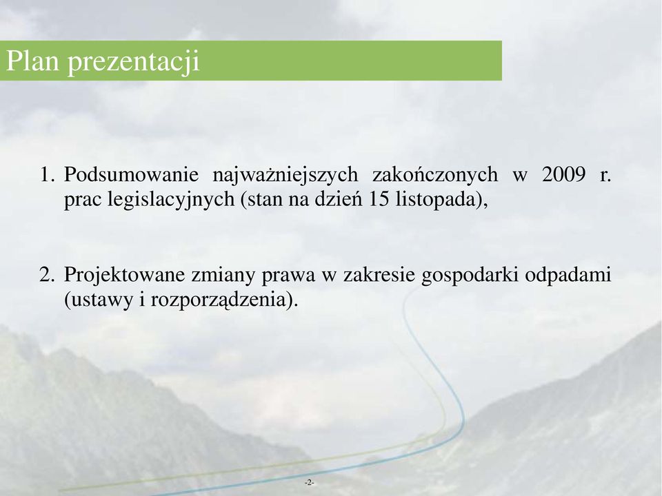 prac legislacyjnych (stan na dzień 15 listopada), 2.