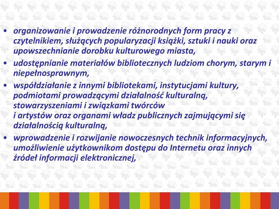 podmiotami prowadzącymi działalność kulturalną, stowarzyszeniami i związkami twórców i artystów oraz organami władz publicznych zajmującymi się działalnością