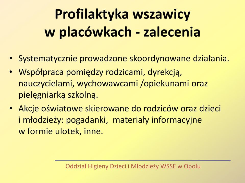 Współpraca pomiędzy rodzicami, dyrekcją, nauczycielami, wychowawcami /opiekunami