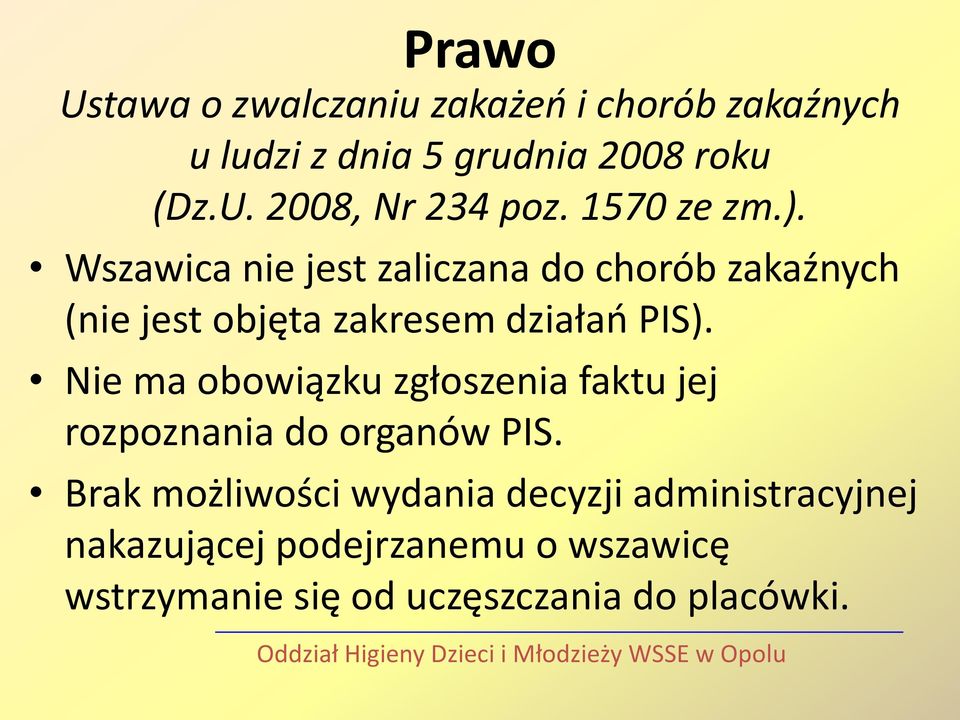 Nie ma obowiązku zgłoszenia faktu jej rozpoznania do organów PIS.