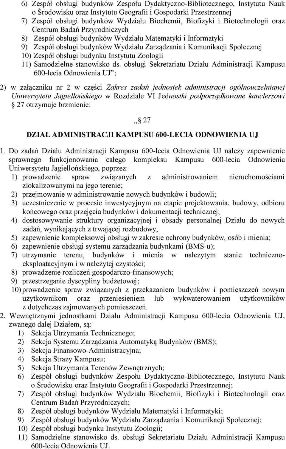 obsługi budynku Instytutu Zoologii 11) Samodzielne stanowisko ds.