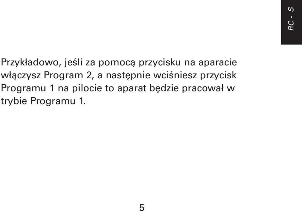 następnie wciśniesz przycisk Programu 1 na