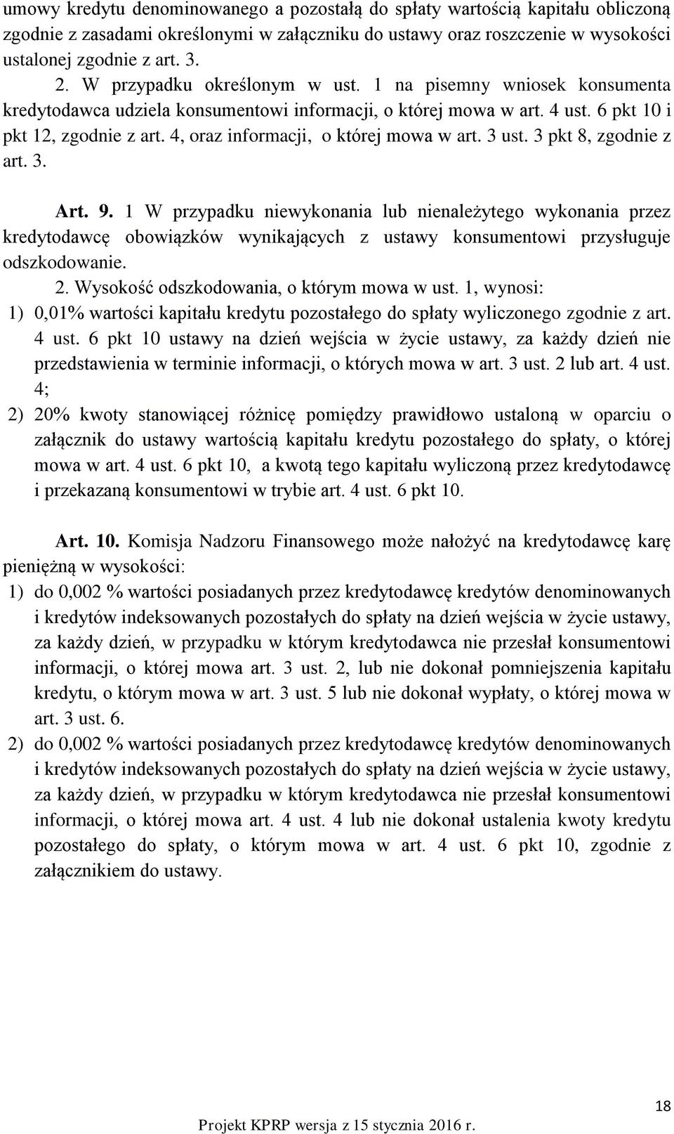 4, oraz informacji, o której mowa w art. 3 ust. 3 pkt 8, zgodnie z art. 3. Art. 9.