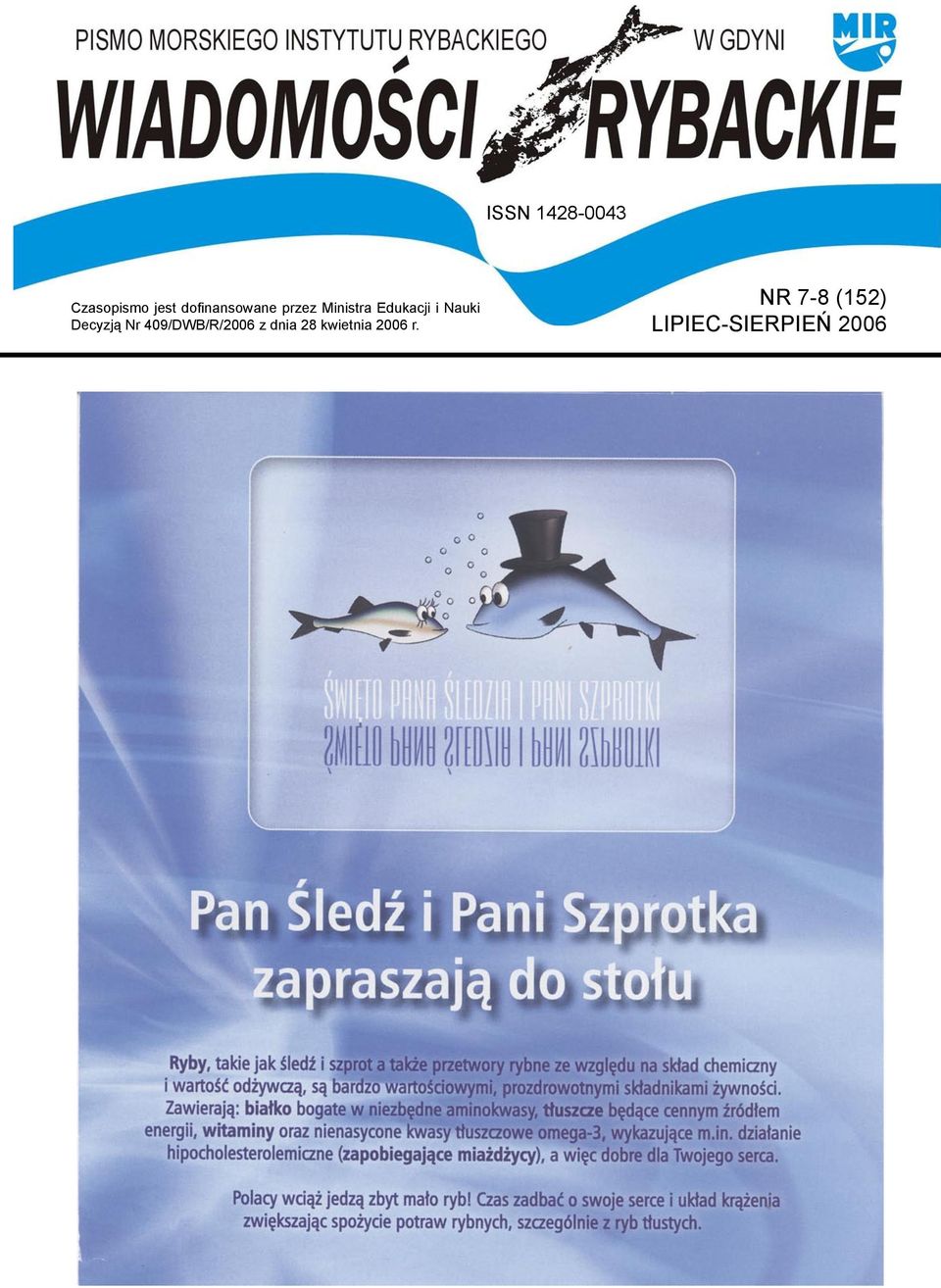 Nauki Decyzją Nr 409/DWB/R/2006 z dnia
