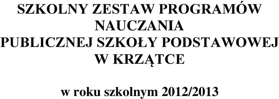 SZKOŁY PODSTAWOWEJ W