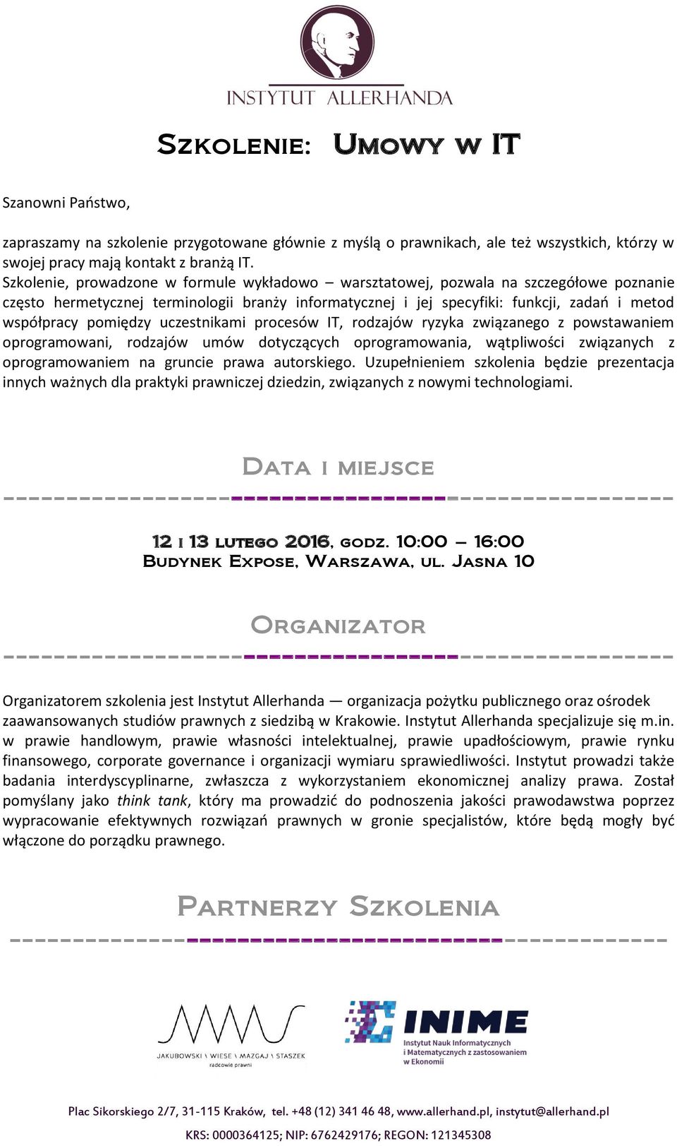pomiędzy uczestnikami procesów IT, rodzajów ryzyka związanego z powstawaniem oprogramowani, rodzajów umów dotyczących oprogramowania, wątpliwości związanych z oprogramowaniem na gruncie prawa