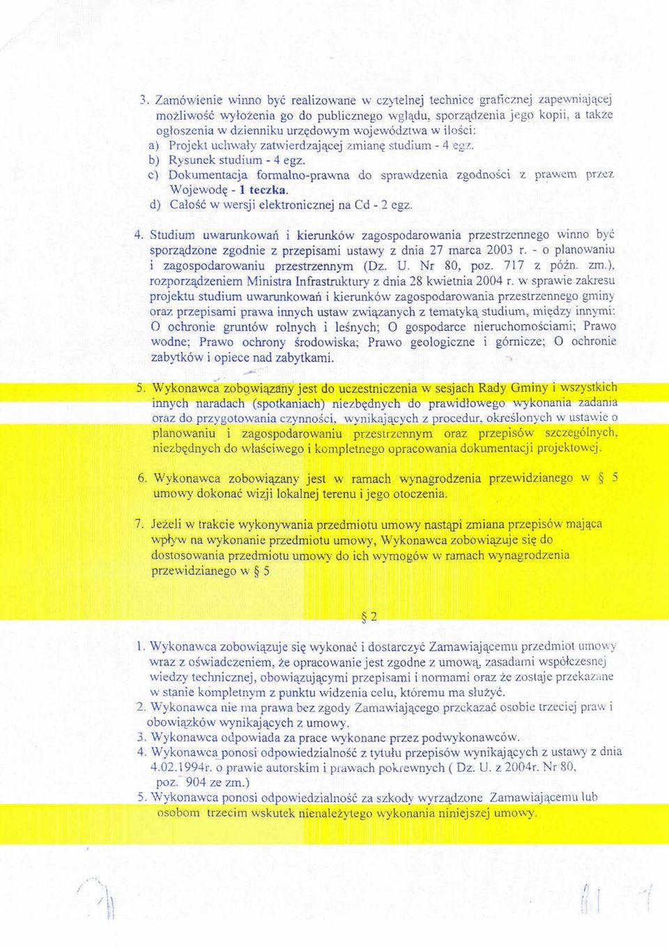 1 przez Wojewodę - 1 teczka. d) Całość w wersji elektronicznej na Cd - 2 egz. 4.