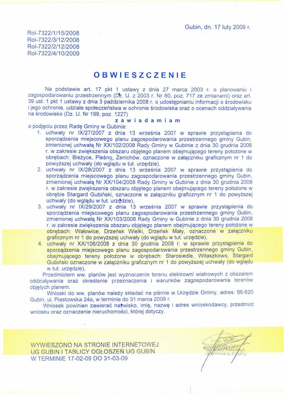 o udostępnianiu informacji o środowisku i jego ochronie, udziale społeczeństwa w ochronie środowiska oraz o ocenach oddziaływania na środowisko (Dz. U. Nr 199, poz.