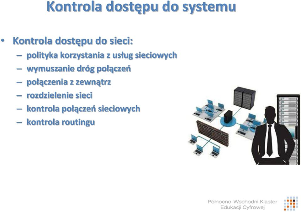 wymuszanie dróg połączeń połączenia z zewnątrz