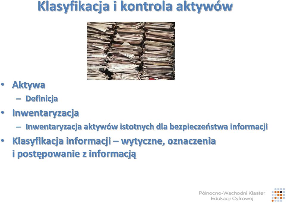 dla bezpieczeństwa informacji Klasyfikacja