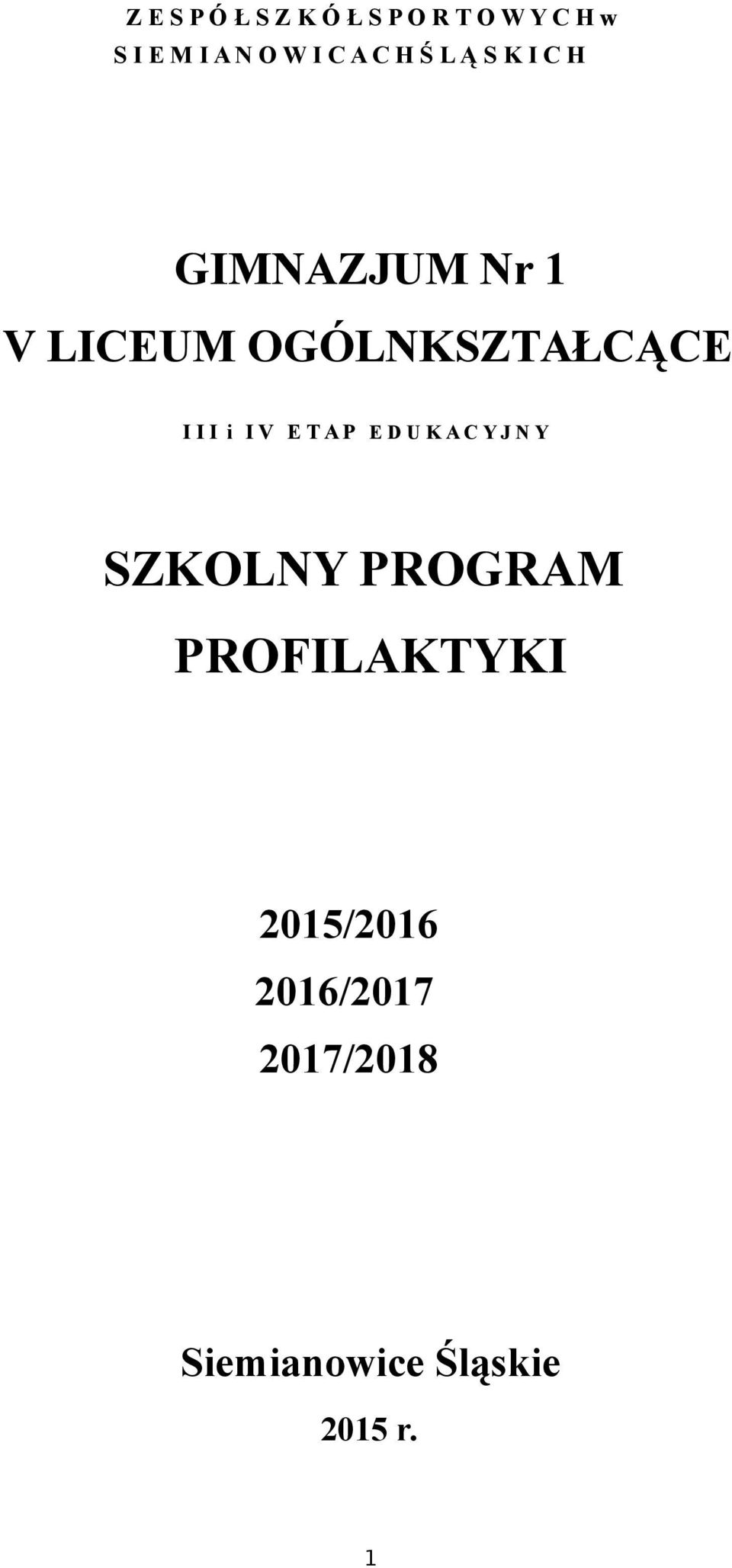 I I I i I V E T A P E D U K A C Y J N Y SZKOLNY PROGRAM