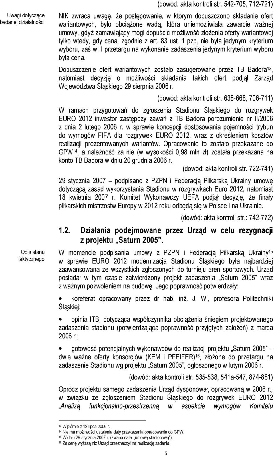 możliwość złożenia oferty wariantowej tylko wtedy, gdy cena, zgodnie z art. 83 ust.