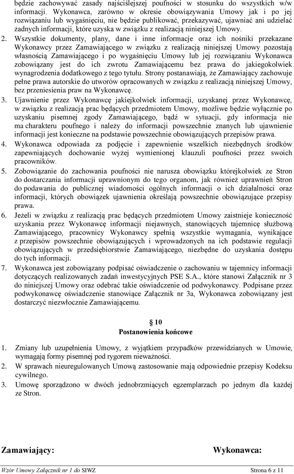 realizacją niniejszej Umowy. 2.
