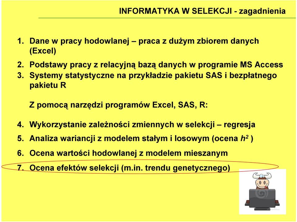 Systemy statystyczne na przykładzie pakietu SAS i bezpłatnego pakietu R Z pomocą narzędzi programów Excel, SAS, R: 4.