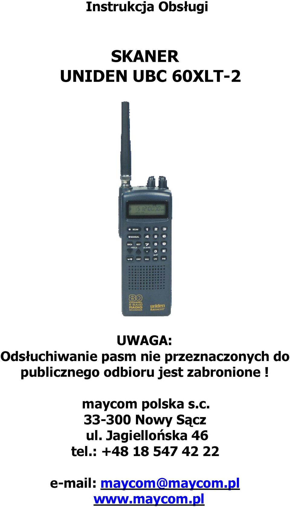 jest zabronione! maycom polska s.c. 33-300 Nowy Sącz ul.