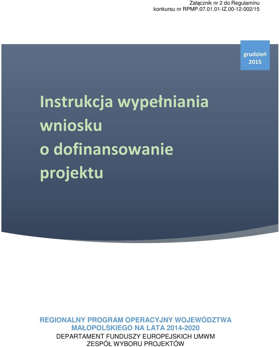 dofinansowanie projektu REGIONALNY PROGRAM OPERACYJNY WOJEWÓDZTWA