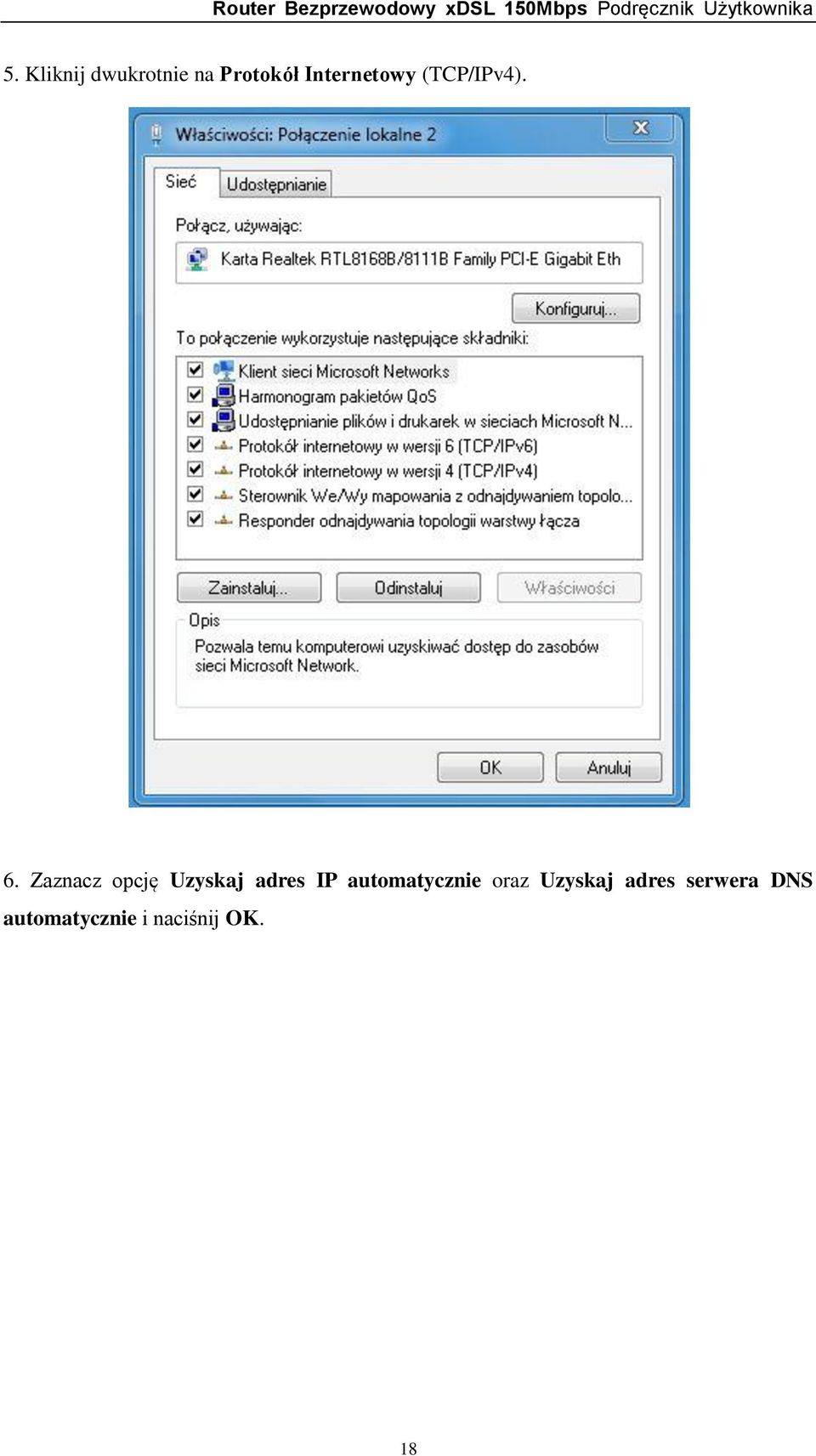 Zaznacz opcję Uzyskaj adres IP