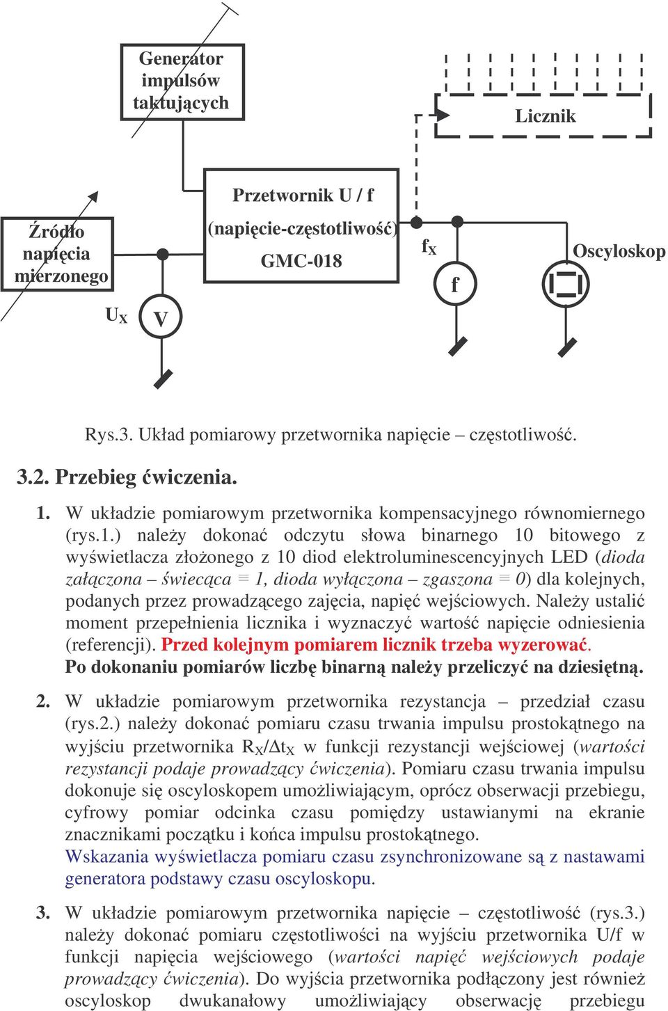 W układzie pomiarowym przetwornika kompensacyjnego równomiernego (rys.1.