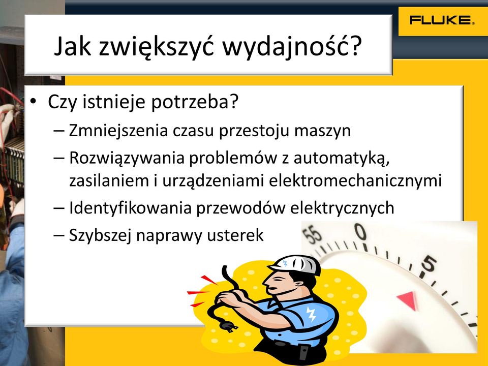problemów z automatyką, zasilaniem i urządzeniami