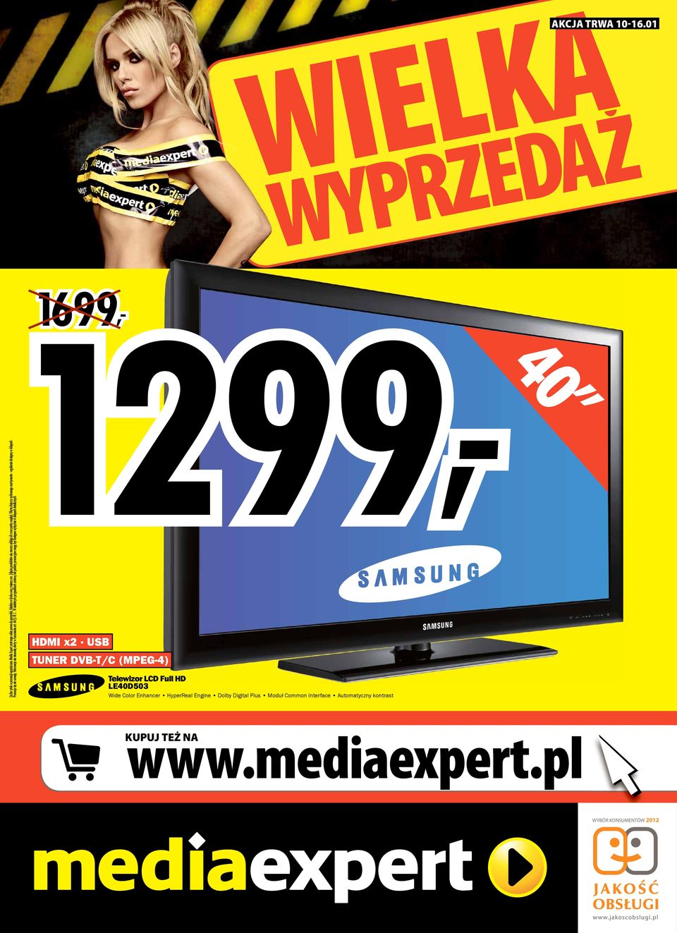 Informacje nie stanowią oferty w rozumieniu art. 66 1K.C.. W niektórych przypadkach zestawy lub pakiety promocyjne mogą być dostępne wyłącznie w sklepach detalicznych.