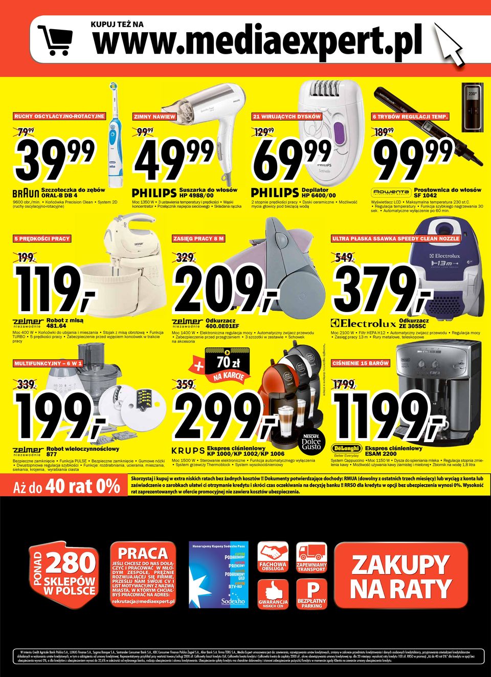 Składana rączka Depilator HP 6400/00 2 stopnie prędkości pracy Dyski ceramiczne Możliwość mycia głowicy pod bieżącą wodą Prostownica do włosów SF 1042 Wyświetlacz LCD Maksymalna temperatura 230 st.c. Regulacja temperatury Funkcja szybkiego nagrzewania 30 sek.