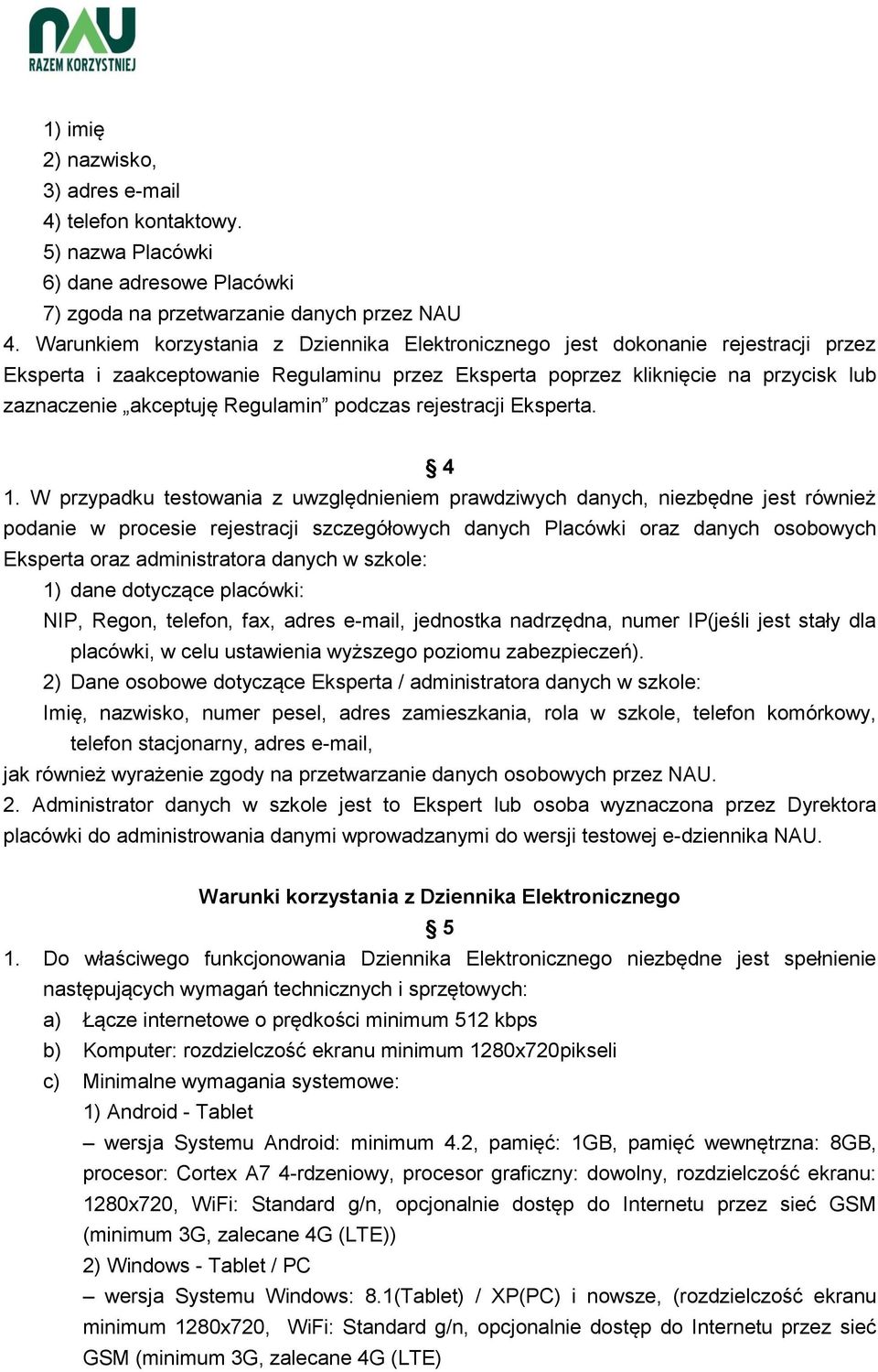 Regulamin podczas rejestracji Eksperta. 4 1.