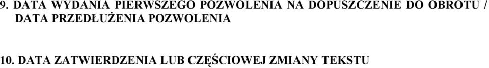 / DATA PRZEDŁUŻENIA POZWOLENIA 10.