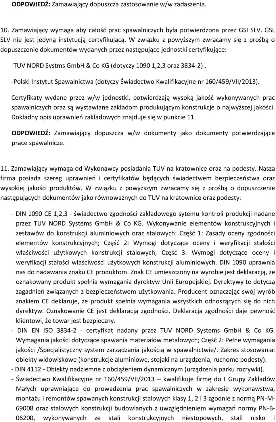 Instytut Spawalnictwa (dotyczy Świadectwo Kwalifikacyjne nr 160/459/VII/2013).