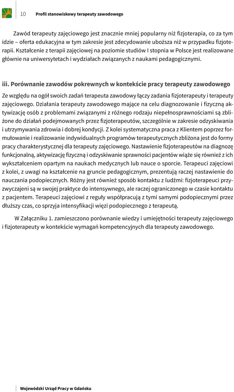 Wojewódzki Urząd Pracy w Gdańsku. Profil stanowiskowy terapeuty zawodowego  - PDF Free Download