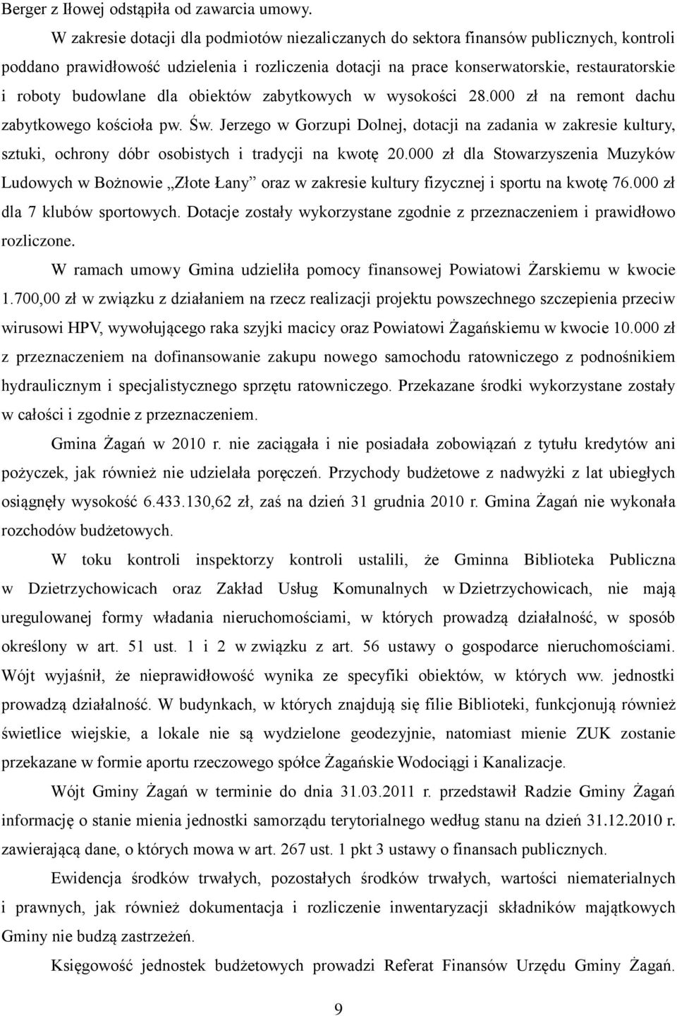 budowlane dla obiektów zabytkowych w wysokości 28.000 zł na remont dachu zabytkowego kościoła pw. Św.