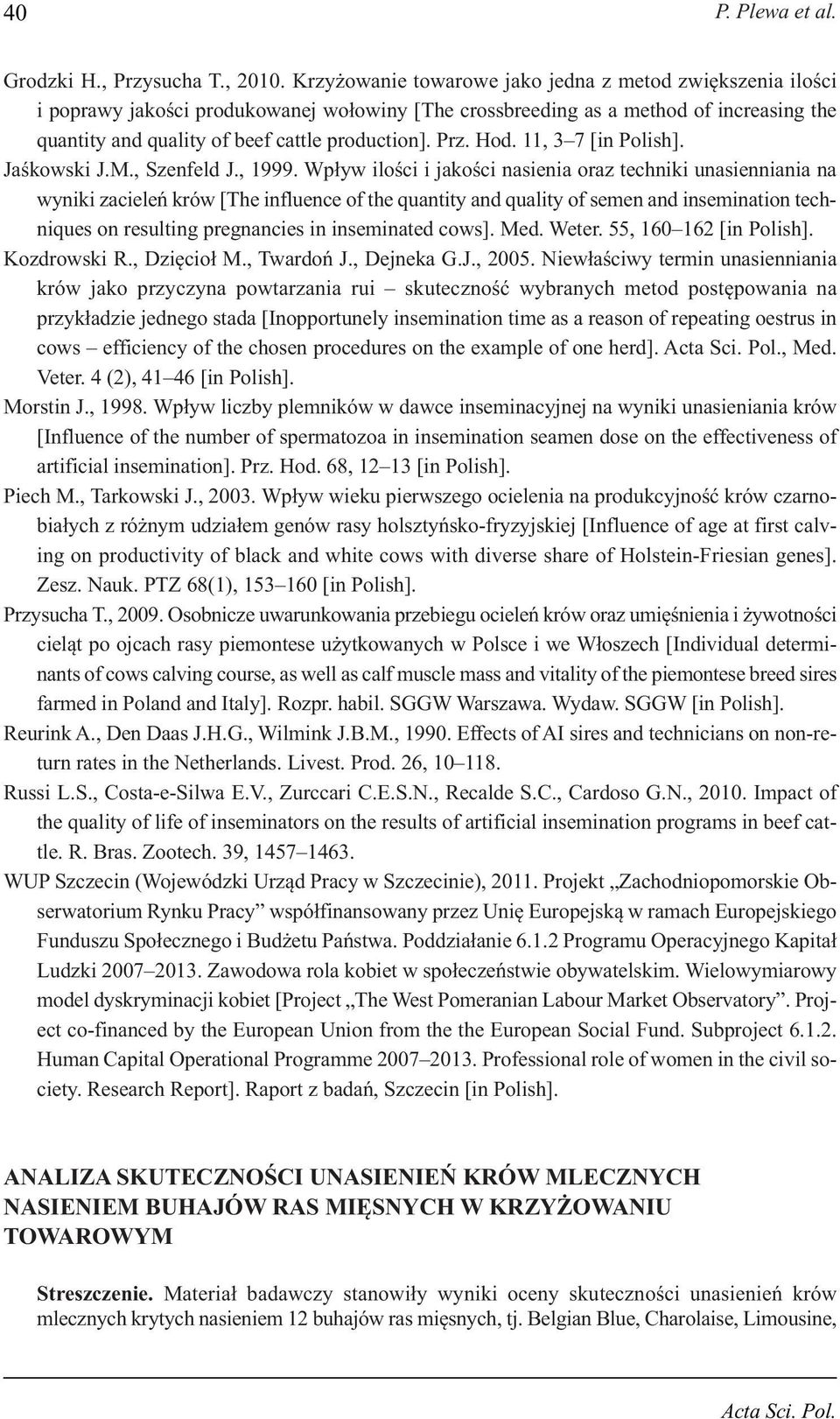 Prz. Hod. 11, 3 7 [in Polish]. Jaśkowski J.M., Szenfeld J., 1999.