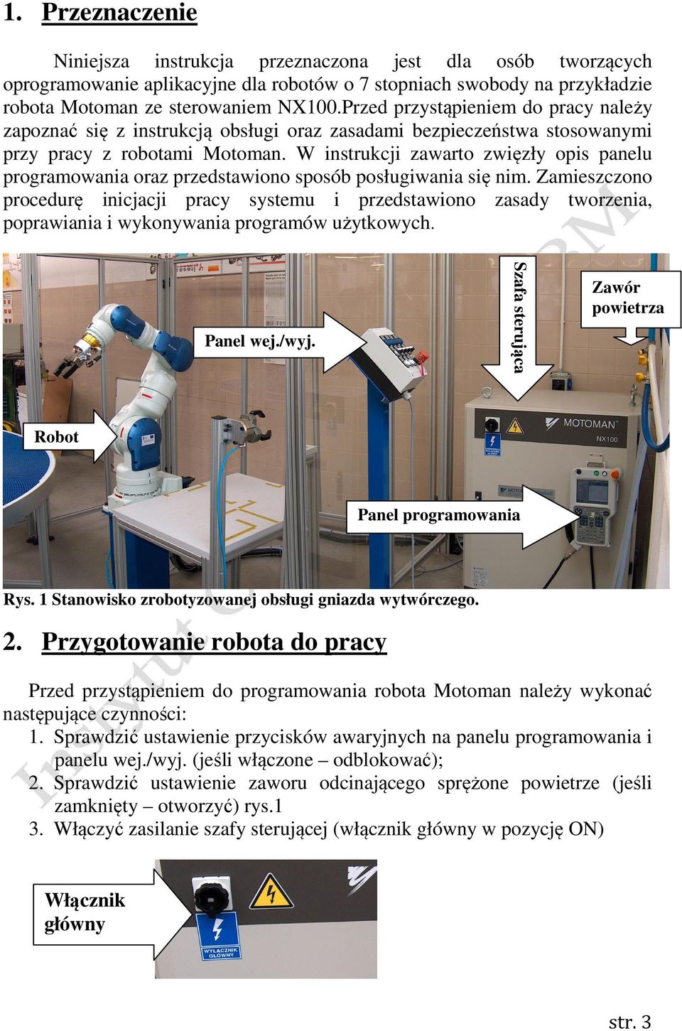 W instrukcji zawarto zwięzły opis panelu programowania oraz przedstawiono sposób posługiwania się nim.