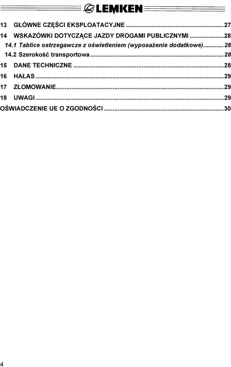 1 Tablice ostrzegawcze z oświetleniem (wyposażenie dodatkowe)...28 14.